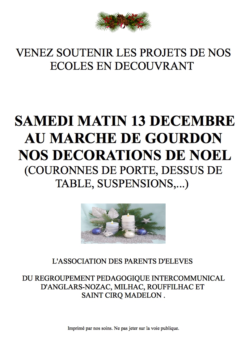 Venez découvrir les projets de nos écoles en découvrant samedi matin 13 décembre au marché de Noël de Gourdon nos décorations de Noël (couronnes de porte, dessus de table, suspensions, ...)