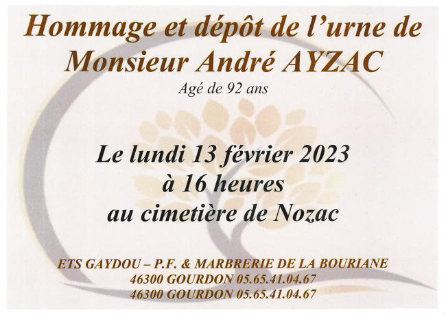 Hommage et dépôt de l’urne de Monsieur André Ayzac, âgé de 92 ans, le lundi 13 février 2023 à 16 heures au cimetière de Nozac.