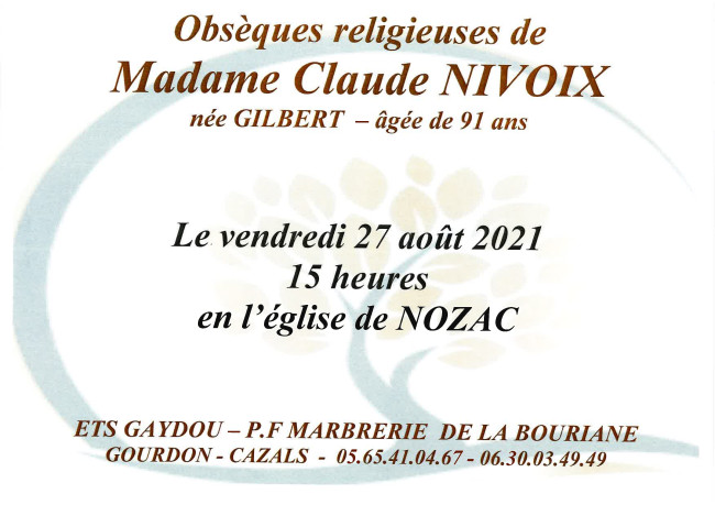 Obsèques religieuses de Madame Claude Nivoix née Gilbert – âgée de 91 ans. Le vendredi 27 août 2021 15 heures en l’église de Nozac.